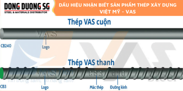 Dấu hiệu nhận biết sản phẩm thép xây dựng Việt Mỹ - VAS - THÉP ĐÔNG DƯƠNG SG