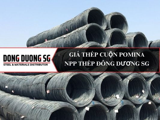 Báo giá thép cuộn Pomina chính hãng - Nhà phân phối thép xây dựng Đông Dương SG