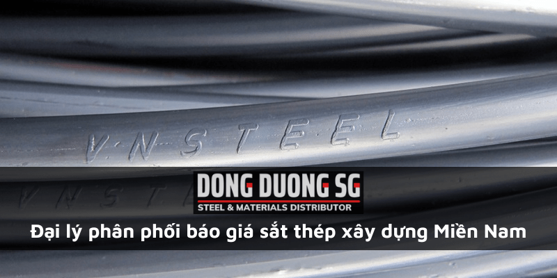 Đại lý phân phối báo giá sắt thép xây dựng Miền Nam - Thép Đông Dương SG