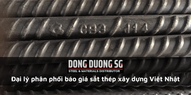 Đại lý phân phối báo giá sắt thép xây dựng Việt Nhật - Thép Đông Dương SG