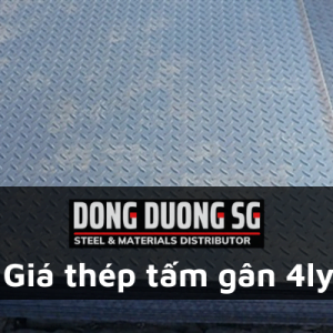 Giá thép tấm gân 4ly mới nhất tại đại lý sắt tấm Đông Dương SG