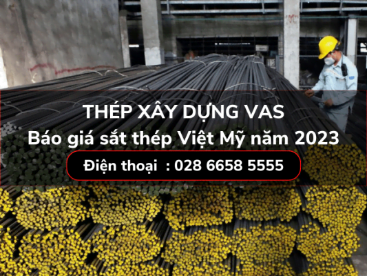 Báo giá sắt thép Việt Mỹ năm 2023
