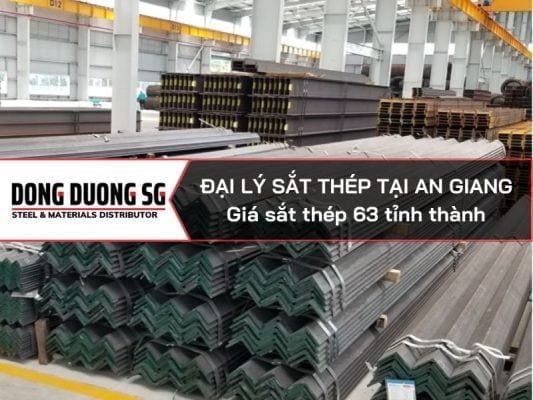 Đại lý sắt thép tại An Giang - THÉP ĐÔNG DƯƠNG SG