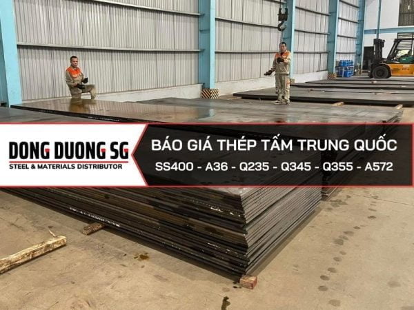 Đại lý bán thép tấm Đông Dương SG - Báo giá thép tấm Trung Quốc rẻ nhất thị trường