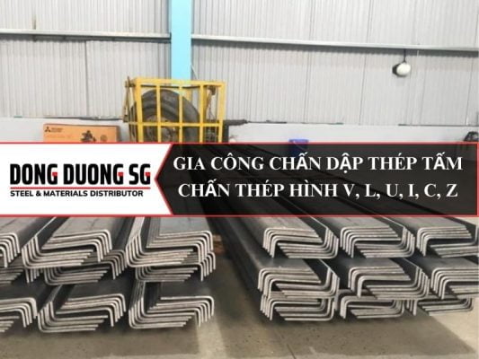 Gia công chấn dập thép tấm - Chấn thép hình V, L, U, I, C, Z