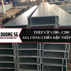 Thép cừ U200 C200: Gia công chấn dập thép tấm theo yêu cầu, chấn thép hình U200 C200 theo bản vẽ