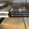 Thép tấm khổ 1500x6000 mm - Đại lý báo giá sắt thép tấm Đông Dương SG
