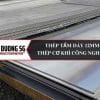 Thép tấm dày 12mm: Ứng dụng cơ khí, chế tạo, xây dựng.
