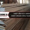 Thép tấm dày 16mm: Thép cơ khí công nghiệp và xây dựng. Báo giá thép tấm dày 16mm rẻ nhất thị trường chỉ có tại công ty thép Đông Dương SG.