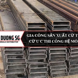 Gia công sản xuất cừ thép vây xây dựng, sản phẩm được dùng nhiều trong thi công hầm móng, chống sạt lở công trình, bờ kè.