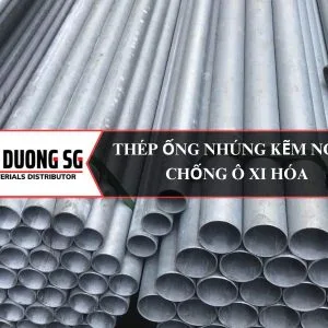 Thép ống nhúng kẽm nóng D21.2, D26.9, D33.4, D42.2, D48.3, D60.3, D76.1, D88.9, D101.6, D114.3, D141.3, D165.1, D168.3, D219.1, D273, D323.9, D355.6, D406.4, D508.0, D610.0, D711 .