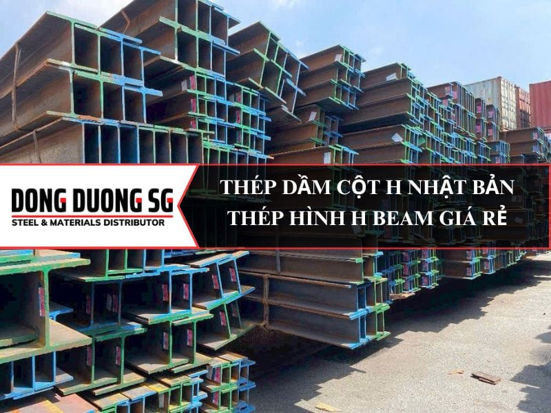 Thép dầm cột H Nhật Bản, thông số kích thước: H100, H125, H148, H150, H175, H194, H200, H244, H250, H294, H300, H340, H440.