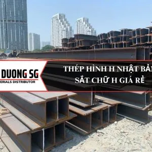 Thép hình H Nhật Bản Japan với các thương hiệu nổi tiếng: JFE Steel, Nippon Steel, Kobe Steel (Kobelco), Tokyo Steel, Daido Steel, Sumitomo Metal, Nisshin Steel, Aichi Steel, Sanyo Special Steel, Mitsubishi Steel.