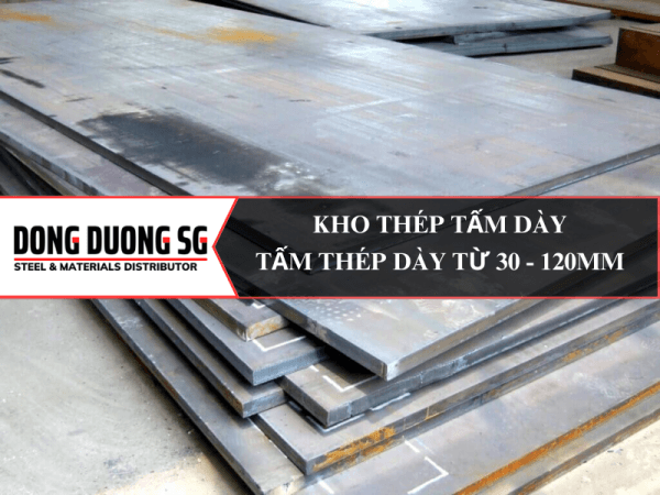 Kho thép tấm dày từ 30mm đến 120mm: 30ly 32ly 35ly 40ly 45ly 50ly 55ly 60ly 65ly 70ly 75ly 80ly 90ly 100ly 120ly.