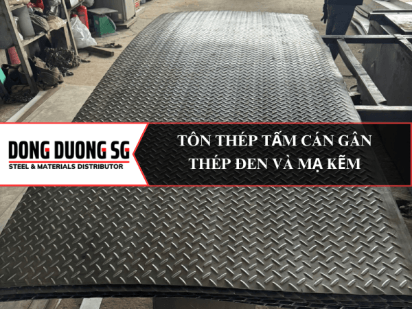 Tôn thép tấm cán gân từ thép tấm đen và tấm mạ kẽm, có độ dày 0.5ly 0.6ly 0.7ly 0.8ly 0.9ly 1ly 1.1ly 1.2ly 1.4ly 1.5ly 1.8ly 2ly 2.2ly 2.4ly 2.5ly 2.8ly 3ly.