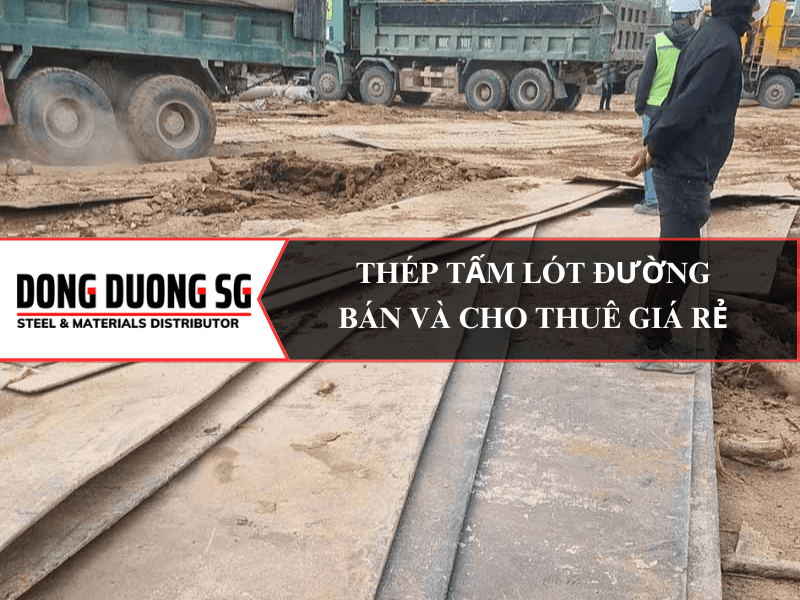 Bán và cho thuê thép tấm lót đường.