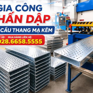 Gia công chấn dập bậc cầu thang mạ kẽm