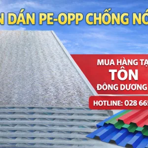 Tôn dán pe-opp chống nóng, giải pháp cách nhiệt cho mua hè.